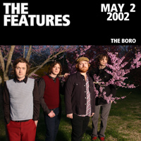 The Features - 2002-05-02